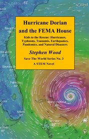 Hurricane Dorian and the FEMA house. Save the worlf cover image