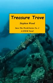 Treasure Trove : A STEM Novel cover image