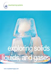 Exploring solids, liquids, and gases cover image