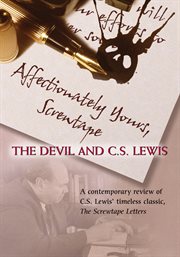 Affectionately yours, Screwtape: the devil and C.S. Lewis cover image
