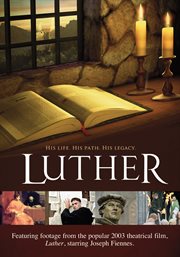 Luther: his life, his path, his legacy cover image