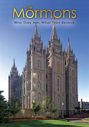 The Mormons: who they are, what they believe cover image