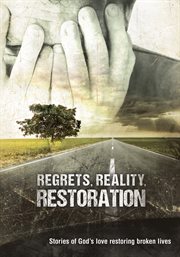 Regrets, reality, restoration cover image