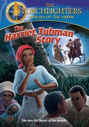 Torchlighters. The Harriet Tubman story cover image