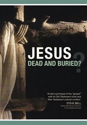 Jesus : dead and buried? cover image