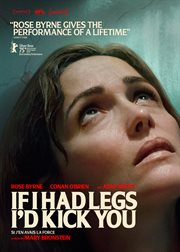 If I Had Legs I'd Kick You