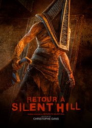 Retour à Silent Hill
