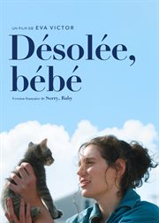 DÉSOLÉE, BÉBÉ