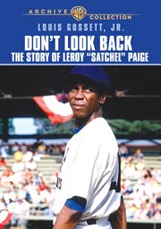 Don't look back : the story of LeRoy "Satchel" Paige cover image