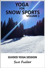 Cover image for Yoga for Snow Sports Vol 1