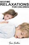 Bedtime relaxations for children cover image