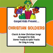 Gospel kids present christian soldiers cover image