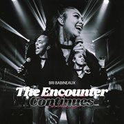 The encounter continues (live) cover image