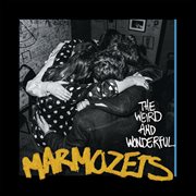 The weird and wonderful marmozets cover image