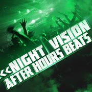 Night Vision : After Hours Beats cover image