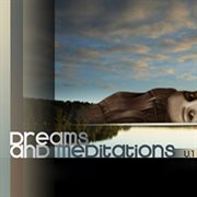 Dreams & Meditations cover image