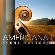 Americana : Scene Setters, Vol. 2 cover image