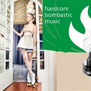 Hardcore Bombastic Music cover image