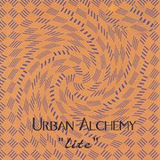 Urban Alchemy : Lite cover image