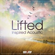 Lifted : Inspired Acoustic cover image