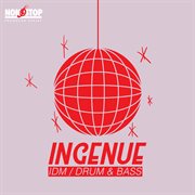 Ingenue : IDM. Drums and Bass cover image