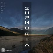 Euphoria : Cinematic EDM cover image