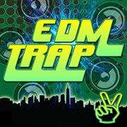 EDM Trap cover image