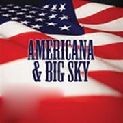 Americana & big sky cover image