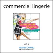 Commercial Lingerie, Vol. 2 cover image