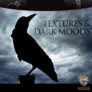 Textures & Dark Moods cover image
