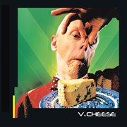 V.Cheese cover image