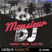 Monsieur DJ French House Electro cover image