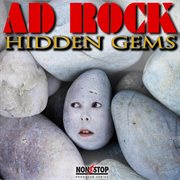 Ad Rock : Hidden Gems cover image