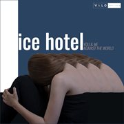 Ice Hotel, Vol. 2 cover image