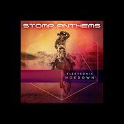 Stomp Anthems : Electronic Hoedown cover image