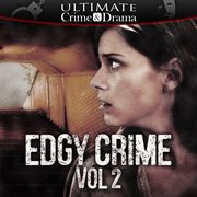 Edgy Crime, Vol. 2 cover image