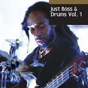 Just Bass & Drums Vol. 1 cover image