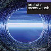 Dramatic Drones & Beds cover image