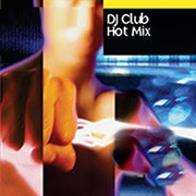 DJ Club Hot Mix cover image