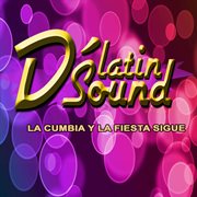 La Cumbia Y La Fiesta Sigue