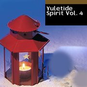 Yuletide Spirit, Vol. 4 cover image