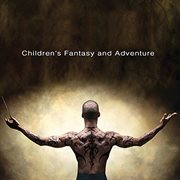 Children's Fantasy and Adventure cover image