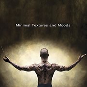 Minimal Textures and Moods cover image