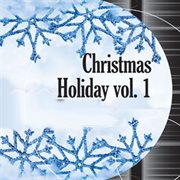 Christmas Holiday, Vol. 1 cover image