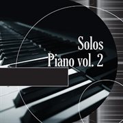 Solos Piano, Vol. 2 cover image