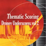 Thematic Scoring Droney Underscores, Vol. 2 cover image