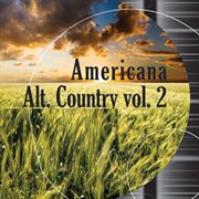 Americana & Alternative Country, Vol. 2 cover image