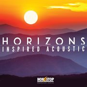 Horizons : Inspired Acoustic cover image