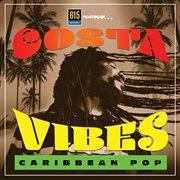 Costa Vibes : Caribbean Pop cover image