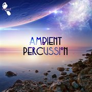 Ambient Percussion cover image